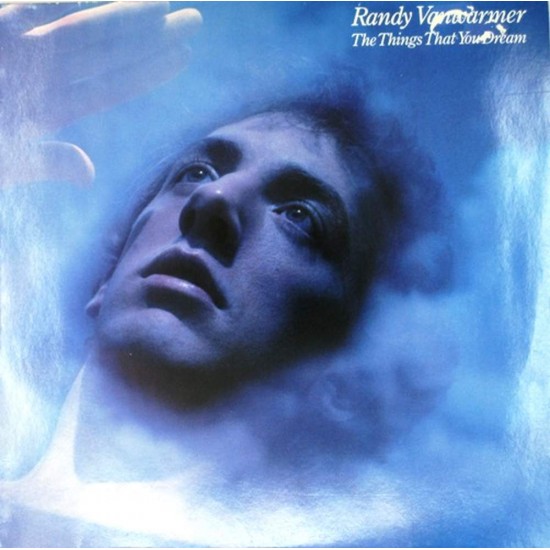 Пластинка Randy Vanwarmer The Tings That You Dream